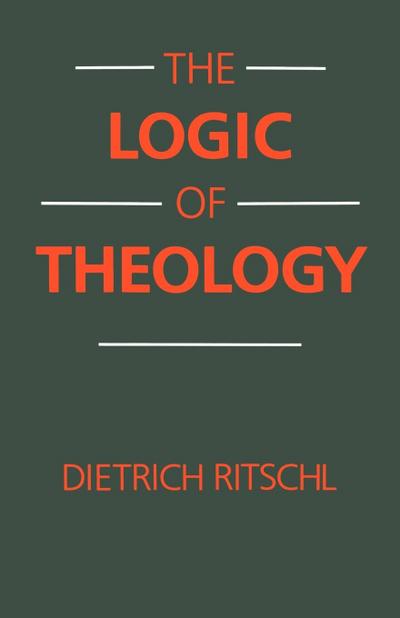 The Logic of Theology