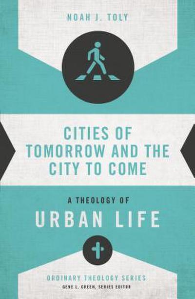 The Cities of Tomorrow and the City to Come