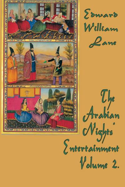 The Arabian Nights’  Entertainment Volume 2