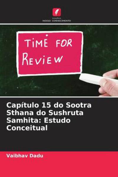 Capítulo 15 do Sootra Sthana do Sushruta Samhita: Estudo Conceitual