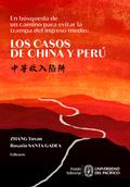 En búsqueda de un camino para evitar la trampa del ingreso medio: los casos de China y Perú
