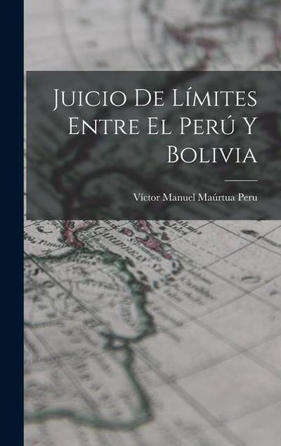Juicio de Límites Entre el Perú y Bolivia