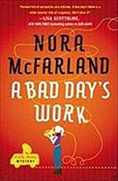 A Bad Day’s Work