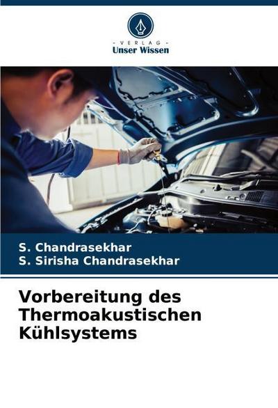 Vorbereitung des Thermoakustischen Kühlsystems