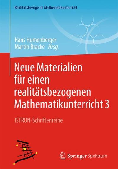 Neue Materialien für einen realitätsbezogenen Mathematikunterricht 3