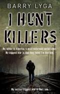I Hunt Killers (Jasper Dent 1)