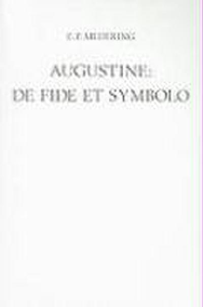 Augustine: de Fide Et Symbolo