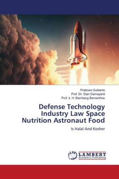 Defense Technology Industry Law Space Nutrition Astronaut Food