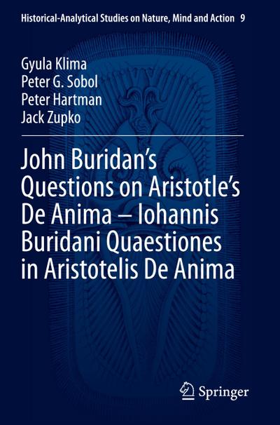 John Buridan’s Questions on Aristotle’s De Anima - Iohannis Buridani Quaestiones in Aristotelis De Anima
