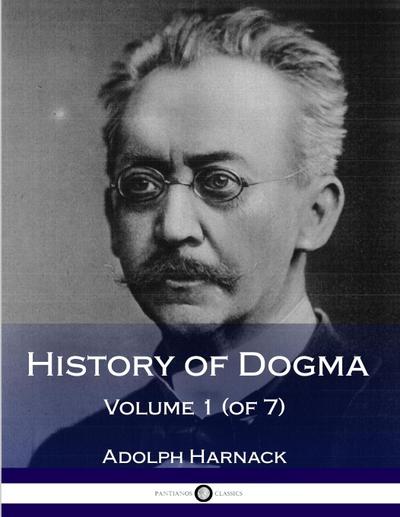 History of Dogma - Volume 1 (of 7)