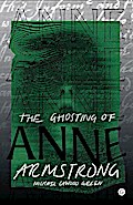 The Ghosting of Anne Armstrong