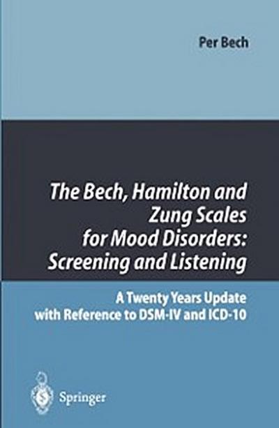 Bech, Hamilton and Zung Scales for Mood Disorders: Screening and Listening