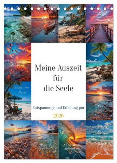 Meine Auszeit für die Seele (Tischkalender 2026 DIN A5 hoch), CALVENDO Monatskalender
