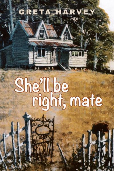 She’ll Be Right, Mate