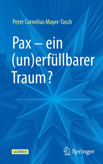 Pax - ein (un)erfüllbarer Traum?
