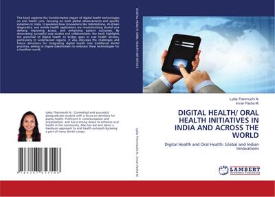 DIGITAL HEALTH/ ORAL HEALTH INITIATIVES IN INDIA AND ACROSS THE WORLD