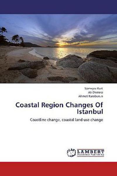 Coastal Region Changes Of Istanbul