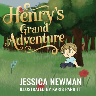 Henry’s Grand Adventure