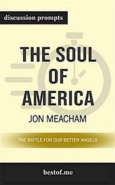 The Soul of America: The Battle for Our Better Angels: Discussion Prompts