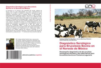 Diagnóstico Serológico para Brucelosis Bovina en el Noreste de México