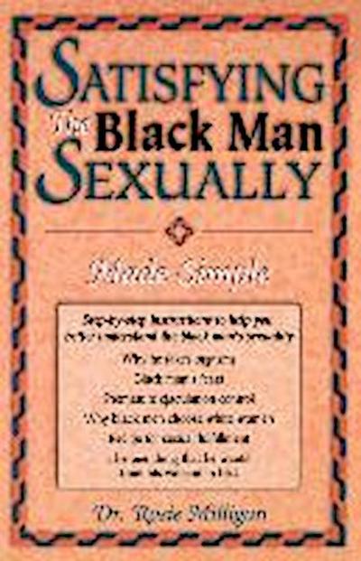 Satisfying The Black Man Sexually Made Simple