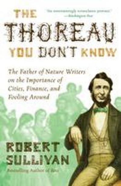 The Thoreau You Don’t Know