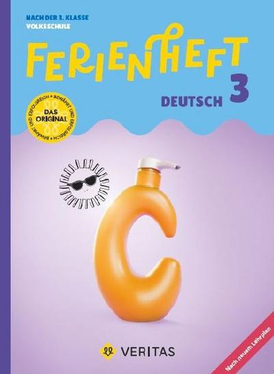 Ferienheft Deutsch - 3. Klasse Volksschule - Lehrplan 2023 - Mit eingelegten Lösungen