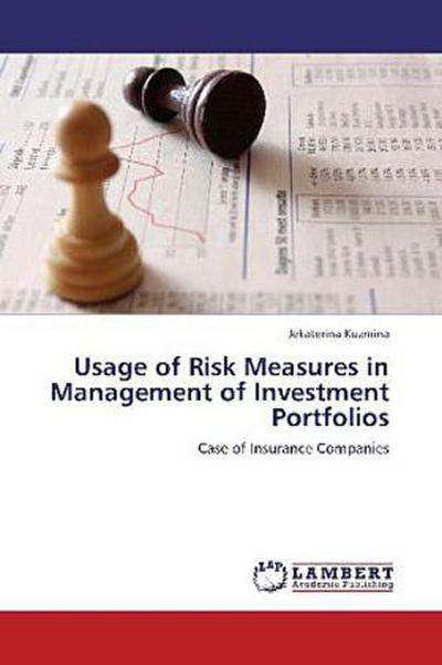 Usage of Risk Measures in Management of Investment Portfolios