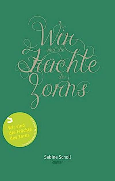 Wir sind die Früchte des Zorns