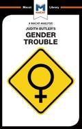 An Analysis of Judith Butler’s Gender Trouble
