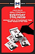 An Analysis of Sheila Fitzpatrick’s Everyday Stalinism