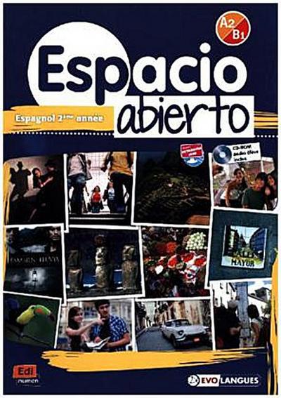 Espacio Abierto Niveau 2 Livre de l’Élève + CD-ROM Et Accès À Eleteca