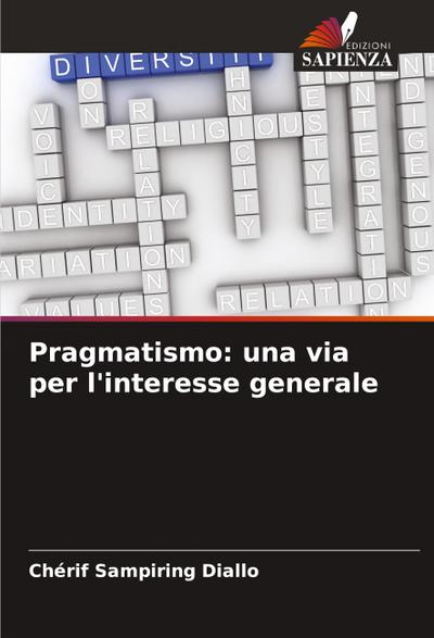 Pragmatismo: una via per l’interesse generale