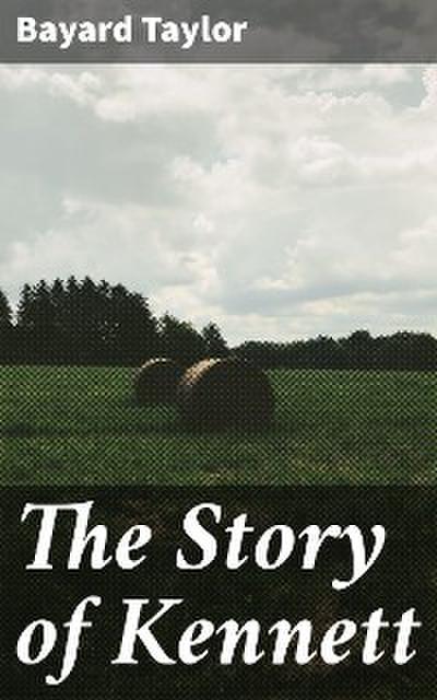 The Story of Kennett