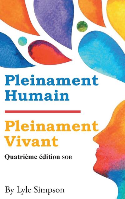 Pleinament Humain / Pleinament Vivant