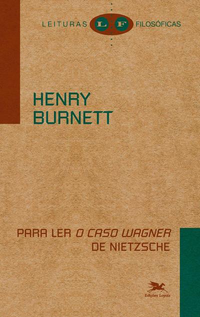 Para ler "O caso Wagner" de Nietzsche