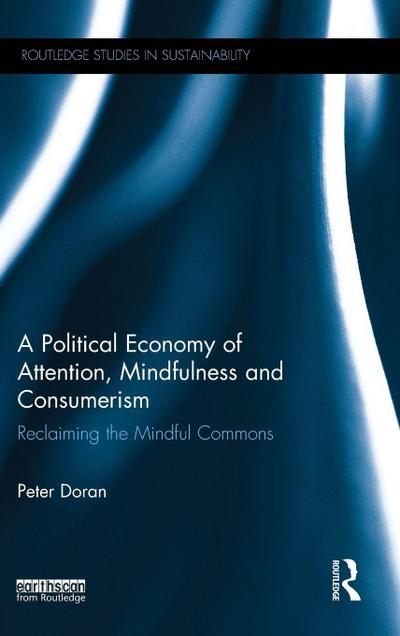 A Political Economy of Attention, Mindfulness and Consumerism