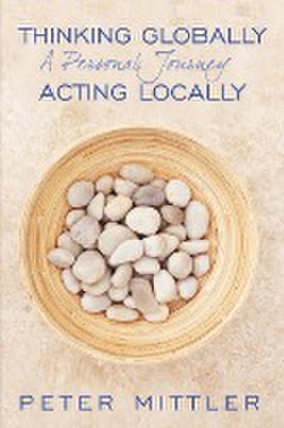 Thinking Globallly Acting Locally