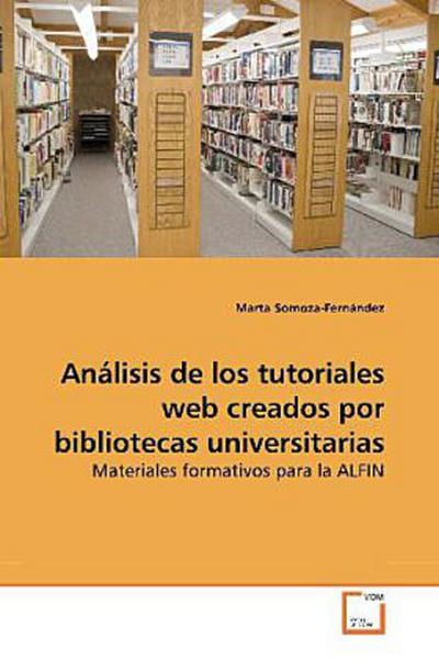 Análisis de los tutoriales web creados por bibliotecas universitarias