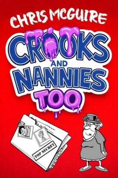 Crooks and Nannies Too