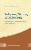 Religion, Fiktion, Wirklichkeit