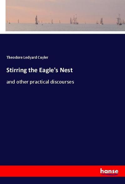 Stirring the Eagle’s Nest