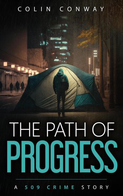 The Path of Progress (The 509 Crime Stories, #13)