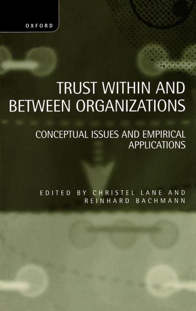 Trust Within and Between Organizations