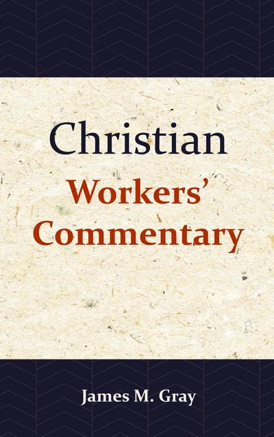 Christian Workers’ Commentary