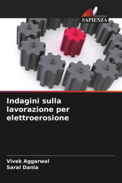Indagini sulla lavorazione per elettroerosione