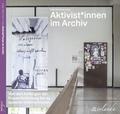 Aktivist-innen im Archiv