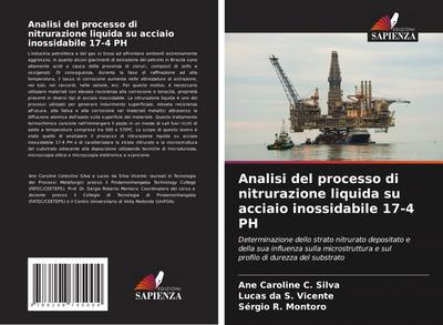 Analisi del processo di nitrurazione liquida su acciaio inossidabile 17-4 PH