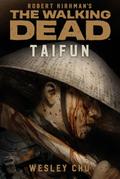 The Walking Dead: Taifun von Wesley Chu | Ebook