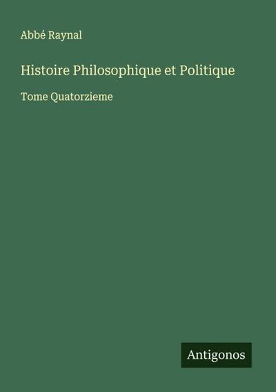 Histoire Philosophique et Politique